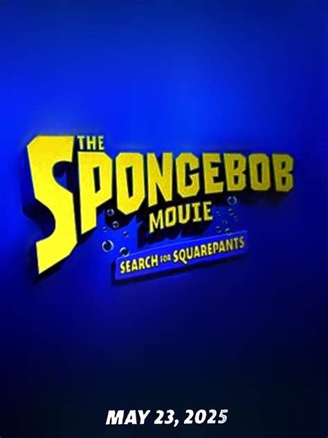 Mo𝚟ie: Search for Squarepants 2025