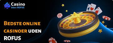 Bedste Casino Uden ROFUS i Danmark – Spil Med Lethed
