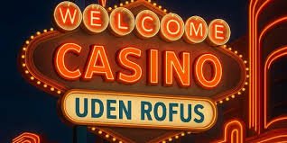 Casino uden ROFUS uden for Spil uden restriktioner