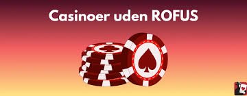 Opdag Online Casino Uden Rofus Spil uden Bekymringer